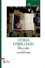 Liturgia e parola sacra. Rito e mito