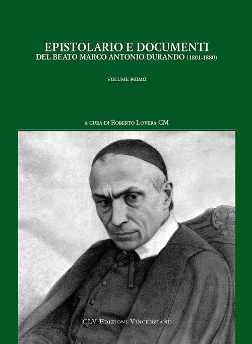 Epistolario e documenti del beato Marco Antonio Durando (1801-1880). Vol. 1 - copertina
