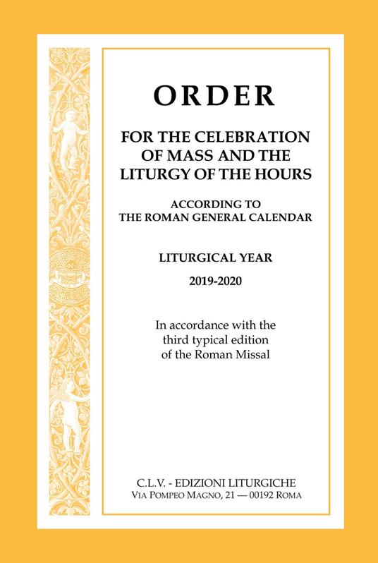 Order for the celebration of mass and the liturgy of the Hours according to the Roman General Calendar. Liturgical Year 2019-2020. In accordance with the third typical edition of the Roman Missal - copertina