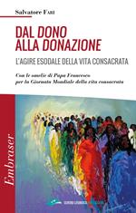 Dal dono alla donazione. L'agire esodale della vita consacrata