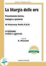 La liturgia delle ore. Presentazione storica, teologica e pastorale