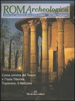 Roma archeologica. 7º itinerario. L'ansa sinistra del Tevere e l'isola Tiberina, Trastevere, il Vaticano