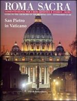 Roma sacra. Guida alle chiese della città eterna. Vol. 21-22: 21º-22º itinerario. San Pietro in Vaticano.