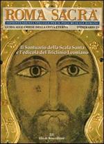 Roma sacra. Guida alle chiese della città eterna. Vol. 29: 29° itinerario. La Scala Santa.