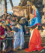 Botticelli a Donnaregina. L'Adorazione dei Magi. Ediz. a colori