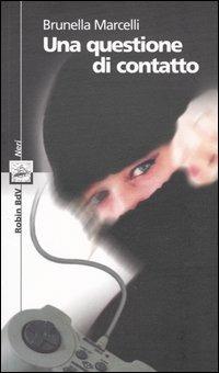 Una questione di contatto - Brunella Marcelli - copertina