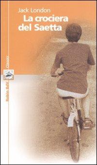 La crociera del Saetta - Jack London - copertina