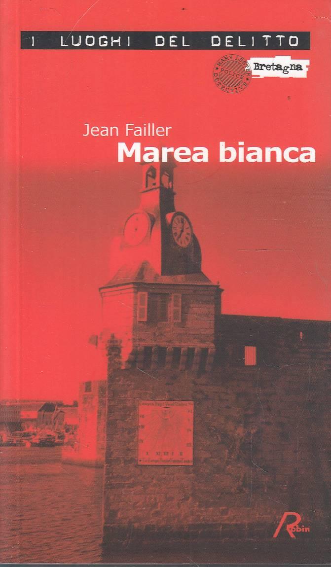 Marea bianca. Le inchieste di Mary Lester. Vol. 4