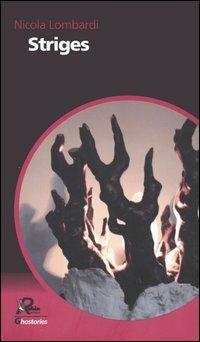 Striges. Da dove vengono le ombre e altri racconti - Nicola Lombardi - copertina