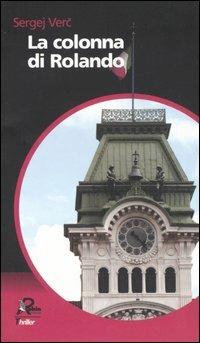 La colonna di Rolando - Sergej Verc - copertina