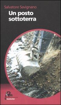 Un posto sottoterra - Salvatore Savignano - copertina