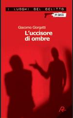 L'uccisore di ombre