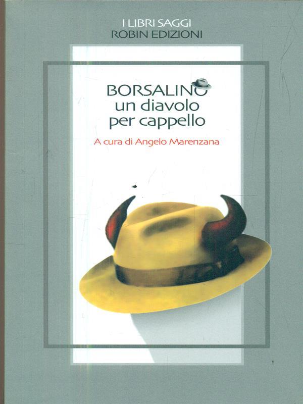 Borsalino, un diavolo per cappello