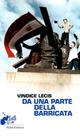 Da una parte della barricata - Vindice Lecis - copertina