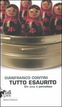 Tutto esaurito. Chi ama è pericoloso - Gianfranco Contini - copertina