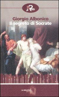 Il segreto di Socrate - Giorgio Albonico - copertina