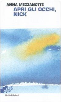 Apri gli occhi, Nik - Anna Mezzanotte - copertina