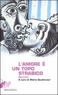L'amore è un topo strabico. Racconti - copertina