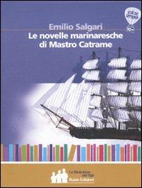 Le novelle marinaresche di mastro Catrame - Emilio Salgari - copertina