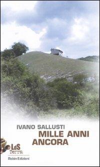 Mille anni ancora - Ivano Sallusti - copertina