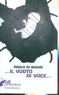 ... Il vuoto di voce...