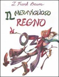 Il meraviglioso regno di Oz - L. Frank Baum - copertina