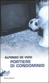 portiere di condominio - Alfonso De Vizio - copertina
