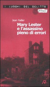 Mary Lester e l'assassino pieno di errori - Jean Failler - copertina