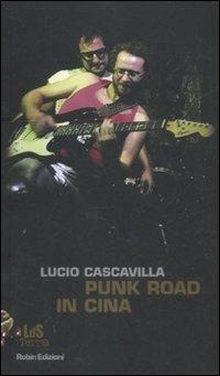 Punk road in Cina - Lucio Cascavilla - copertina