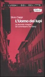 L' uomo dei lupi. La seconda indagine del commissario De Giorgi. Vol. 2