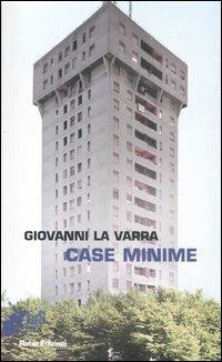 Case minime - Giovanni La Varra - copertina
