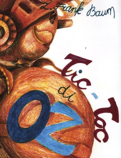 Tic-toc di Oz - L. Frank Baum - copertina