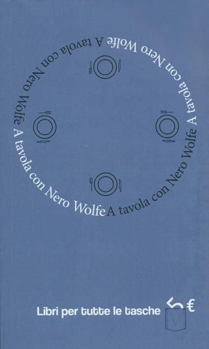 A tavola con Nero Wolfe - Archie Goodwin - copertina