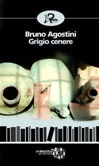 Grigio cenere - Bruno Agostini - ebook