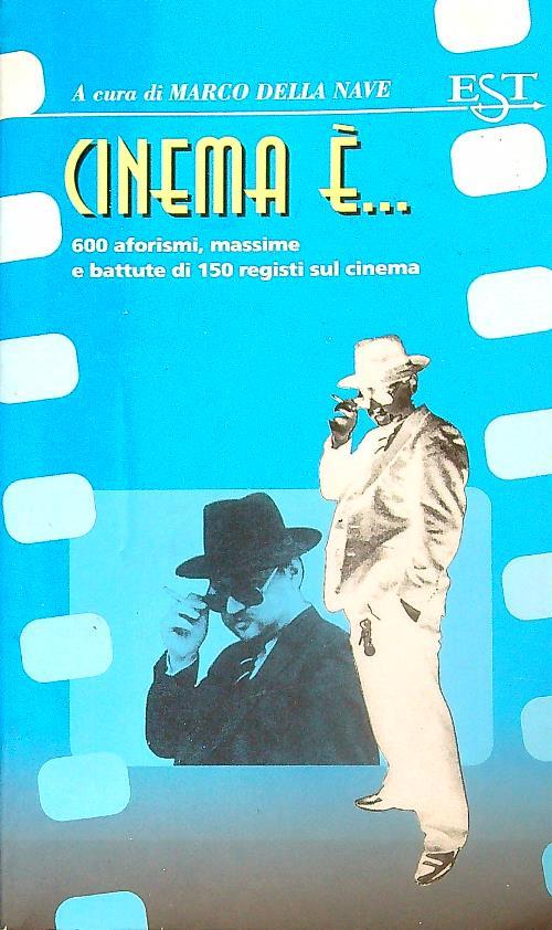 Cinema è...