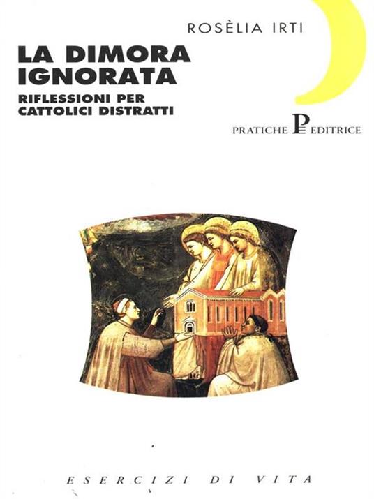La dimora ignorata - Rosèlia Irti - copertina