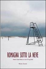 Romagna sotto la neve. Ediz. illustrata