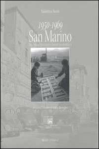 1950-1969 San Marino tra emancipazione e boom economico - Valentina Rossi - copertina