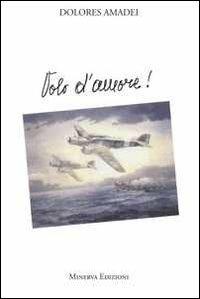 Volo d'amore - Dolores Amadei - copertina