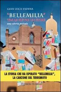 «Bellemilia». Tra le pietre un fiore. Una storia privata - Gian Luca Taddia - copertina