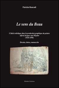 Le sens du beau. Ediz. illustrata - Patrizia Roncadi - copertina