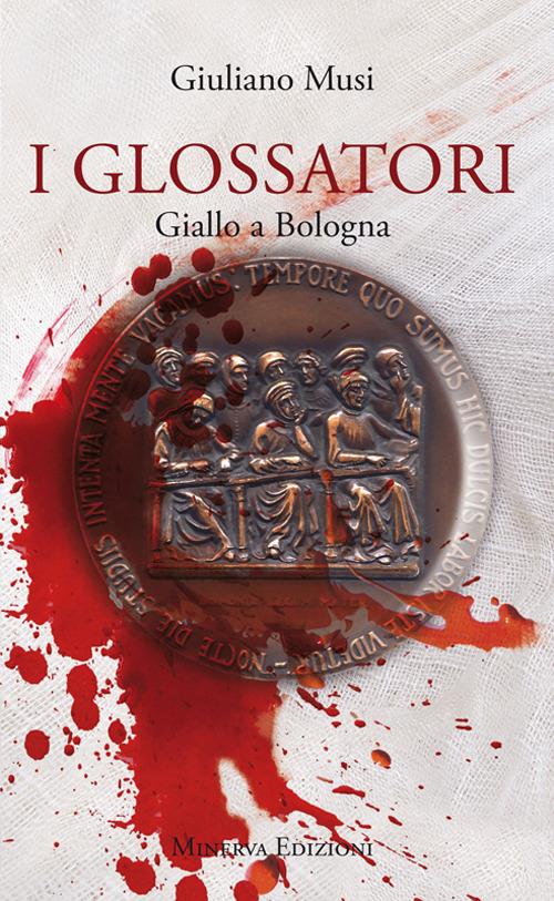 I glossatori. Giallo a Bologna - Giuliano Musi - ebook