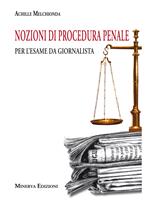 Nozioni di procedura penale per l'esame da giornalista