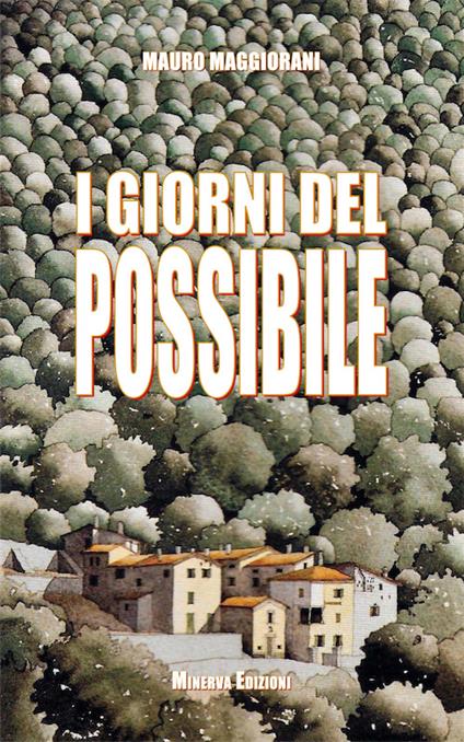 I giorni del possibile - Mauro Maggiorani - copertina