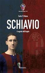 Schiavio. Il segreto dell'Angelo