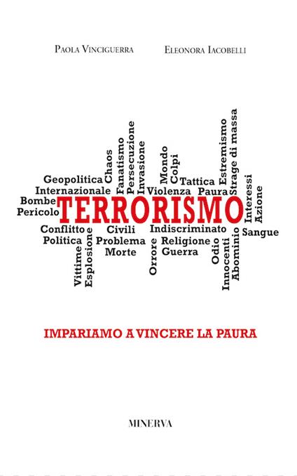 Terrorismo. Impariamo a vincere la paura - Paola Vinciguerra,Eleonora Iacobelli - copertina
