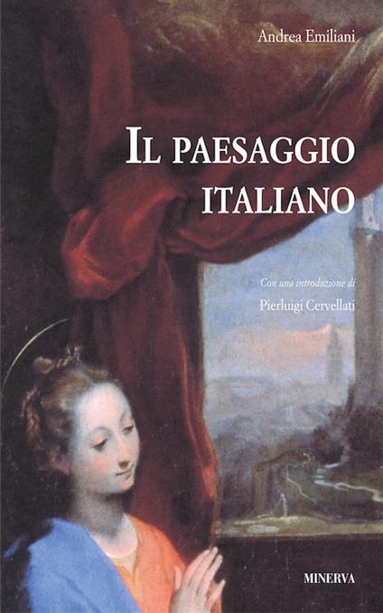 Il paesaggio italiano - Andrea Emiliani - copertina