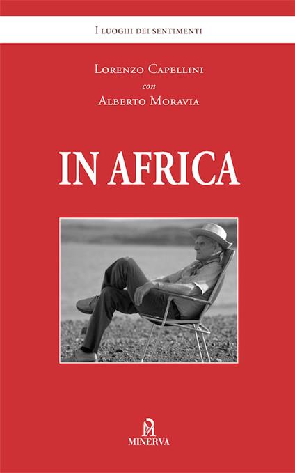 In Africa - Lorenzo Capellini,Alberto Moravia - copertina