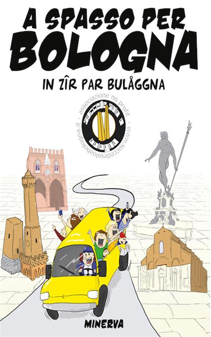A spasso per Bologna. In zir par Bulaggna. Nuova ediz. - copertina