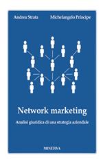 Network marketing. Analisi giuridica di una strategia aziendale